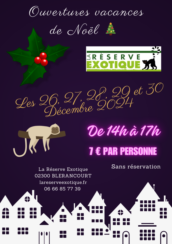 Affiche pour indiquer l'ouverture du parc du 26 au 30 décembre 2024 inclus. affiche sur laquelle est indiquée les horaires d'ouverture "14 h à 17h" , le tarif "7 euros par personne " et le fait que ce soit "sans réservation". 